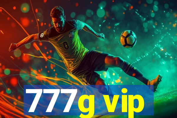 777g vip